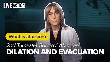 2nd Trimester Abortion | Dilation and Evacuation (D&E) | What Is Abortion?