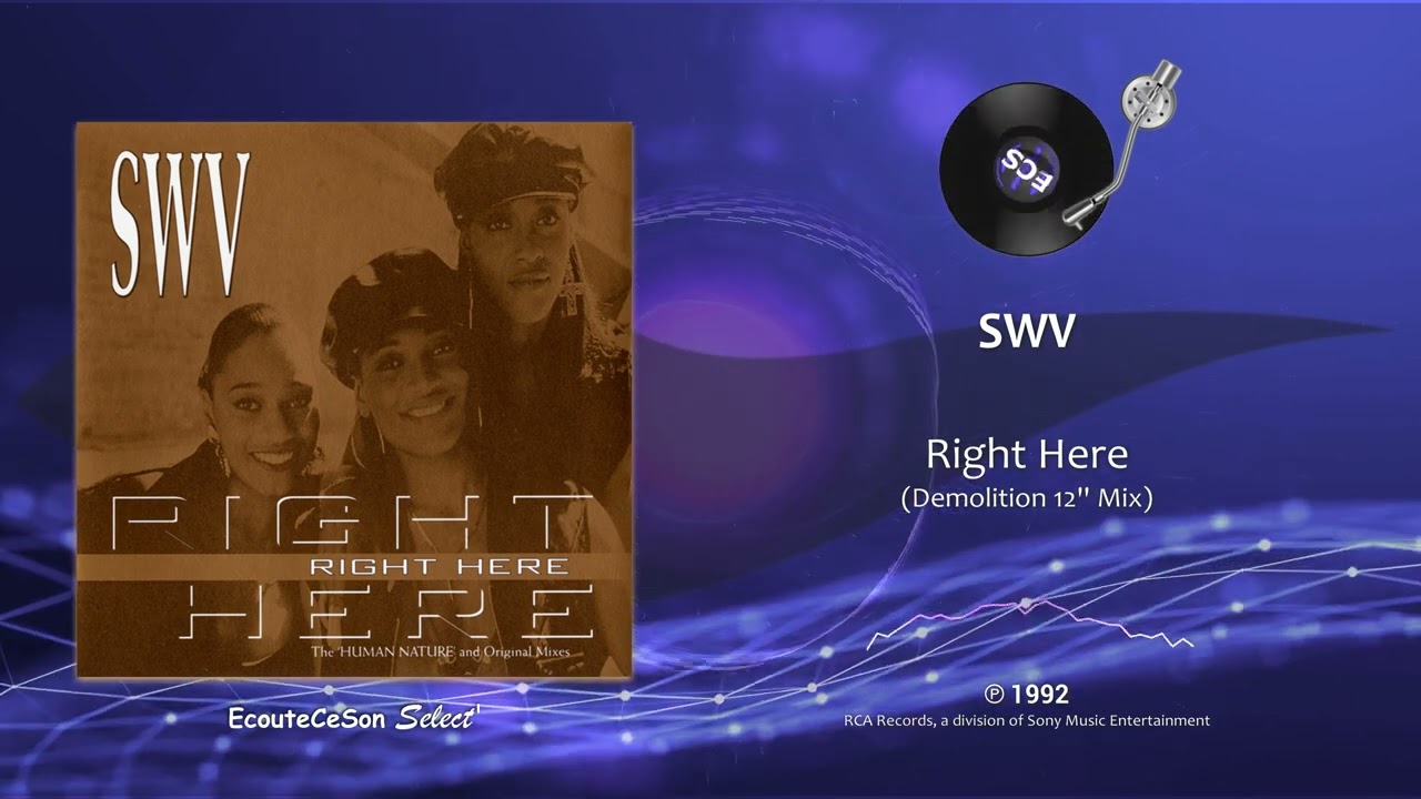 SWV - Right Here (Demolition 12'' Mix) |[ RnB ]| 1992 - YouTube