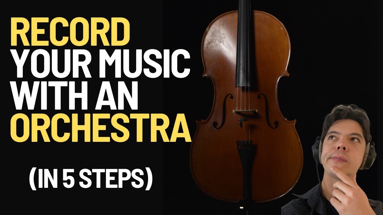 How To Record Your Music With An Orchestra (in 5 steps)
