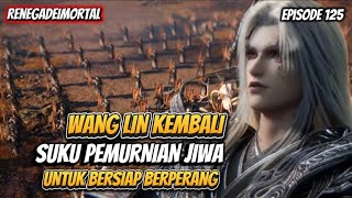 BAGIAN 2 | RNG - 125  WANG LIN MEMIMPIN 10 RIBU ANGGOTA SEKTE UNTUK BERPERANG MELAWAN WILAYAH IBLIS 
