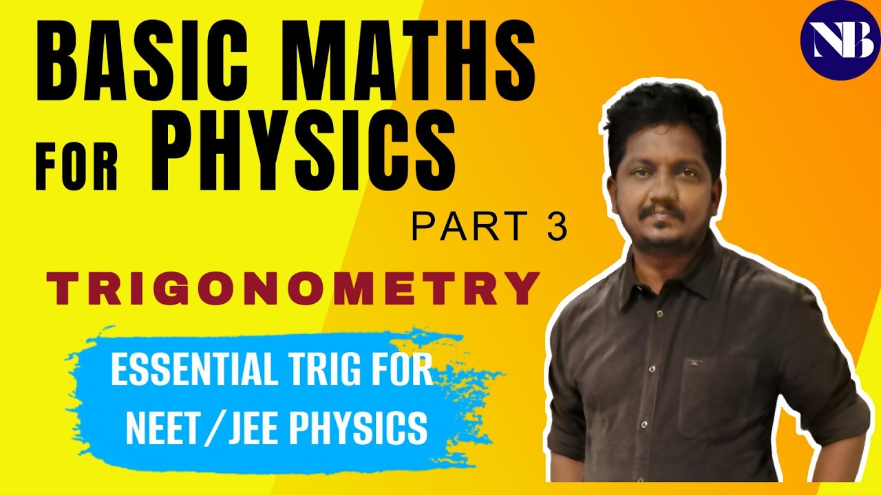 BASIC MATHS FOR PHYSICS PART 3 ||TRIGONOMETRY || @NARASIMHA SIR - YouTube