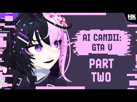 AI Candii - GTA:V - Part 02 (VHS) - AI Candii - GTA:V - Part 02 (VHS)