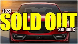 2023 Chrysler 300C is Completely SOLD OUT.... FOREVER!!! No More Chrysler 300