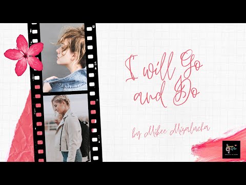 I will Go and Do - Mikee Misalucha