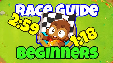 How To Get INSANELY Low Times In Races: The Complete Guide for Beginners (Bloons TD 6)