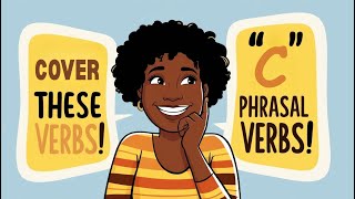 Crack the Code! 10 Must-Know Phrasal Verbs with 'C' | Phrasal Verb Power Series" 🔥 Wealth