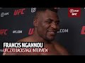 "I wasn't confident in my striking" Francis Ngannou reflects on UFC 270 and discusses boxing switch