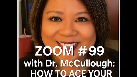 Zoom #99 with Dr. MCCullough: How to Ace Your U.S. Teacher Interview