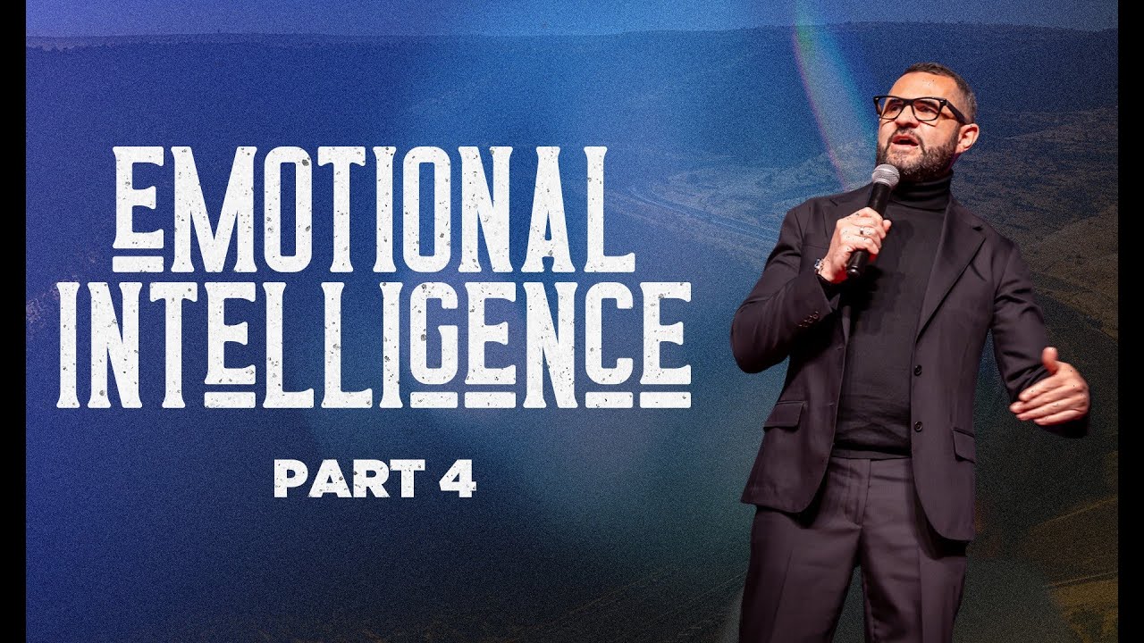 Emotional Intelligence — Part 4 — Pastor Courtney Lowe