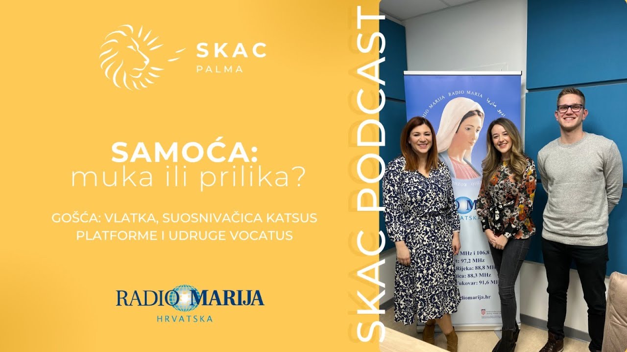 SKAC Podcast #25: Samoća: muka ili prilika? - YouTube