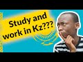 Is it possible to work and study in Kazakhstan????