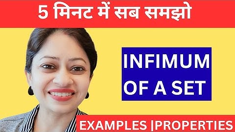 Infimum of a Set | Definition | Examples | Greatest lower bound in Real Analysis | B.Sc I MSc maths 