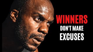 WINNERS DON'T MAKE EXCUSES - (MOTIVATIONAL SPEECH)