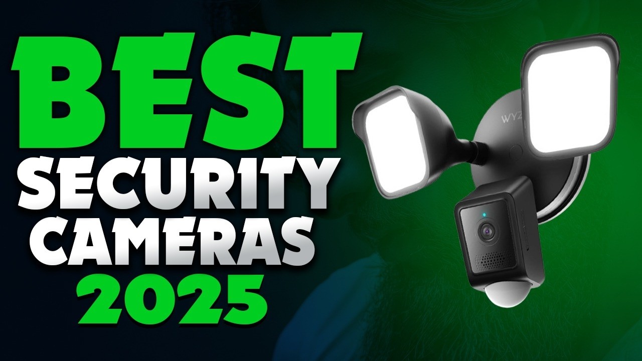 Best Outdoor Security Cameras 2025 - [Don't Buy Anything Else] - YouTube