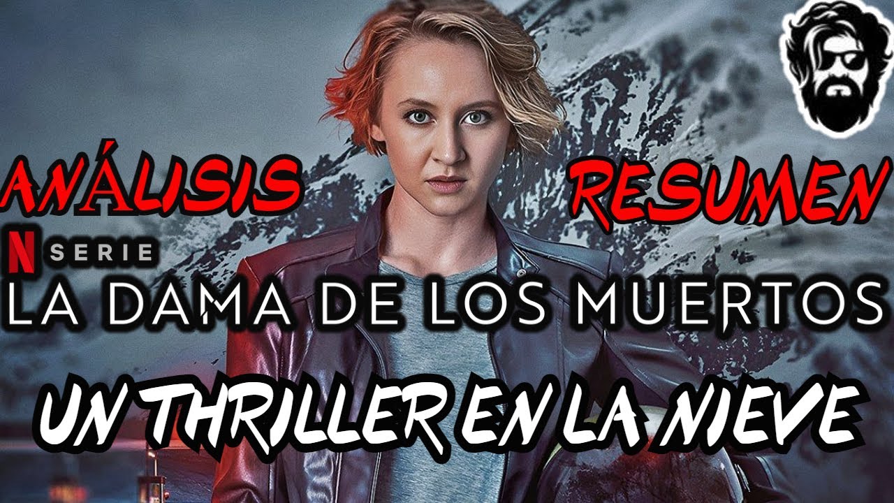 LA DAMA DE LOS MUERTOS Netflix 2023 WOMAN OF THE DEAD Análisis y LA DAMA DE LOS MUERTOS Netflix 2023 WOMAN OF THE DEAD Análisis y
