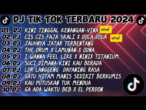 DJ TIK TOK TERBARU 2024🎶 KINI TINGGAL KENANGAN 🎶🎶CIS CIS X DOLA DOLA REMIX VIRAL TERBARU INI🔥
