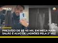 Salão de beleza é invadido pela 2ª vez e criminosos levam fortuna em mega hair | #PrimeiroImpacto