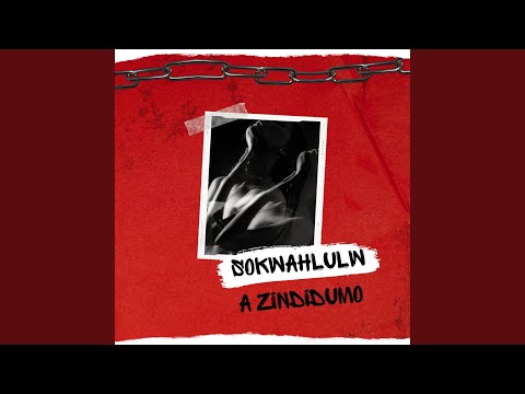 Sokwahlulwa Zindudumo (Instrumental Version)