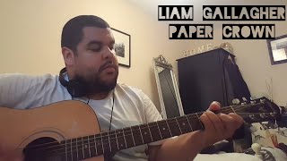 Paper Crown (Liam Gallagher)