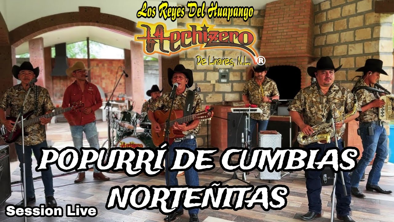 Popurrí de Cumbias Norteñitas , Los Reyes del Huapango, Hechiceros Desde linares, Session Live