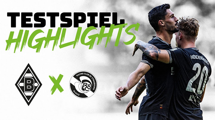 Highlights: Borussia - Racing Strassburg | FohlenInsights