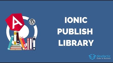 How to Create & Publish an Angular Library with Ionic 4 Components