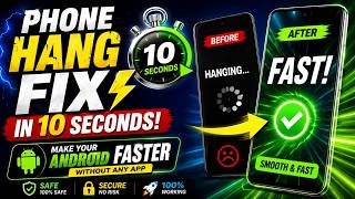 🔥 Phone Hang Fix in 10 Seconds! ⚡ Make Your Android Faster Without Any App