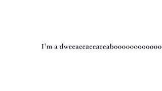 Im dweeaboo