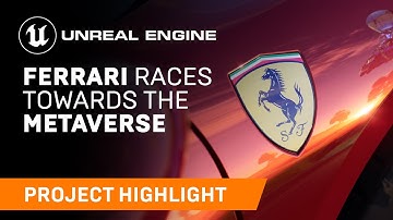 Ferrari races towards the Metaverse | Unreal Engine
