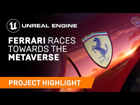 Ferrari races towards the Metaverse | Unreal Engine
