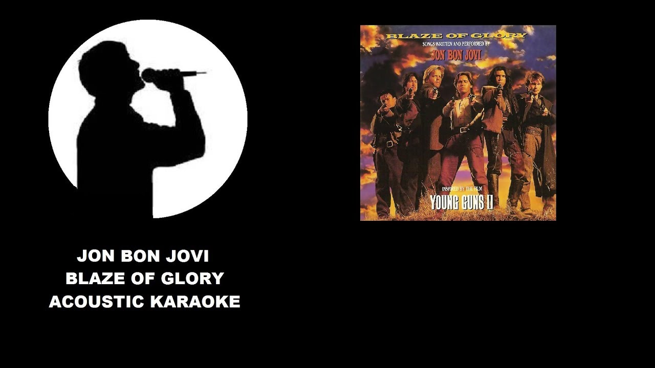 Jon Bon Jovi - Blaze of Glory (Acoustic Karaoke)