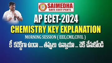 AP ECET 2024 II CHEMISTRY PAPER KEY EXPLANATION (MORNING SESSION) II OBJECTIONS II SAIMEDHA