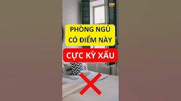 Phòng Ngủ Có Đặc Điểm Này Cực Kỳ Xấu #shorts #phongthuy #phongngu
