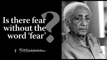 Is there fear without the word 