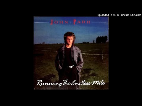 Running The Endless Mile ·JOHN PARR·AOR Running The Endless Mile - Album by John Parr | Spotify