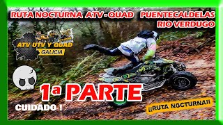 Ruta Nocturna ATV UTV Y QUAD GALICIA - FULL HD - Embalse de Eiras - Puentecaldelas - 1ª Parte de 2.