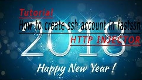 Tutorial:How to make a ssh account in fastssh(HTTPINJECTOR)