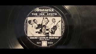 The Ink Spots - Someone's Rocking My Dream Boat