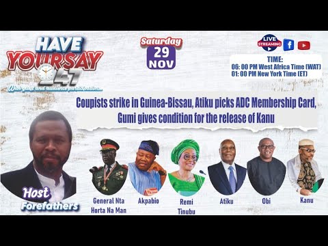 Coupists Strike In Guinea Bissau Atiku Joins ADC Gumi Gives Condition For Kanu S Release