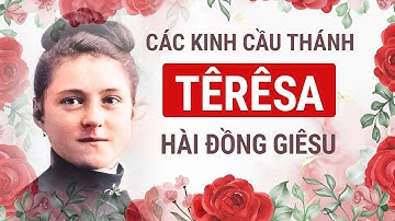 Các kinh cầu Thánh TÊRÊSA Hài Đồng Giêsu
