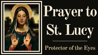 Prayer to St Lucy - Prayer for Eyes