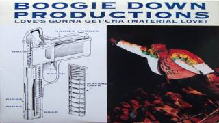 Boogie Down Productions - Love's Gonna Get'cha (Material Love) 1990