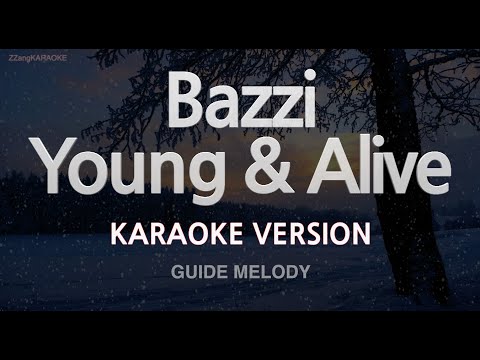 Bazzi-Young &amp;<strong>amp</strong>; <strong>Alive</strong> (Melody) (Karaoke Version)