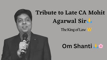 Tribute to CA Mohit Agarwal Sir🙏💐| CA,CS,CMA Students