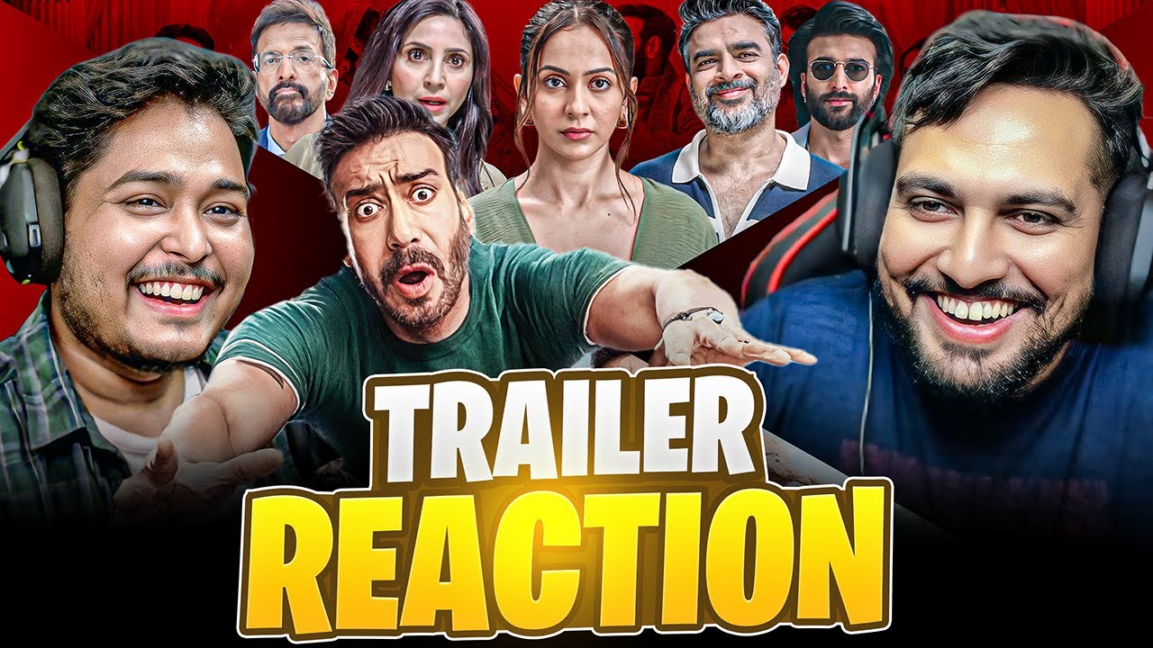 De De Pyaar De 2 - Official Trailer Reaction | Ajay Devgn, R. Madhavan ...
