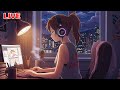 Lofi Study Music 📚 Chill Hip Hop for Focus & Study Time 🌙 Deep Focus & Calm Study Vibes
