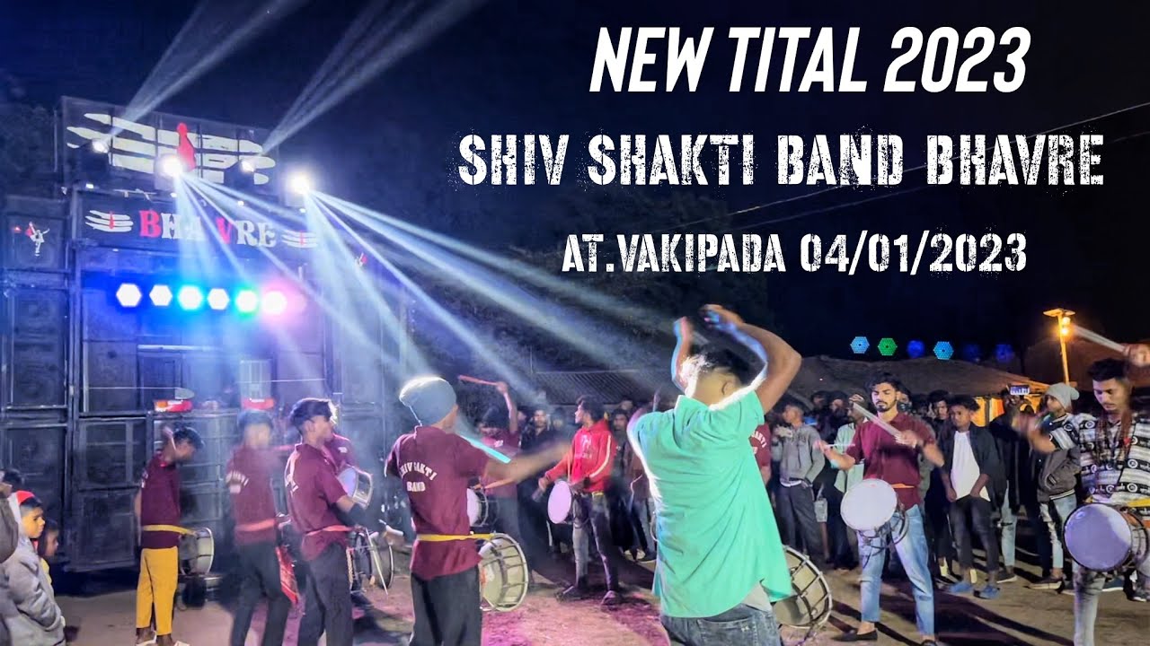 Shiv Shakti Band Bhavre New Tital 2023 At.Vakipada