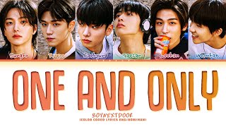 BOYNEXTDOOR 'One and Only' Lyrics (보이넥스트도어 One and Only 가사) (Color Coded Lyrics)