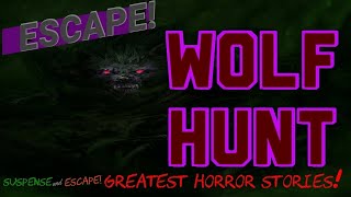 "Wolf Hunt" • Classic Radio Horror from ESCAPE!  [digitally remastered]