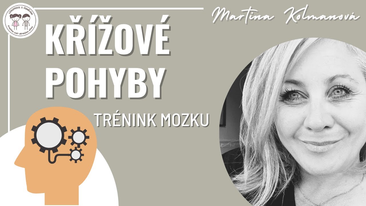 Logopedie s úsměvem - křížové pohyby a trénink mozku